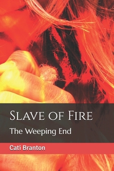 Paperback Slave of Fire: The Weeping End Book