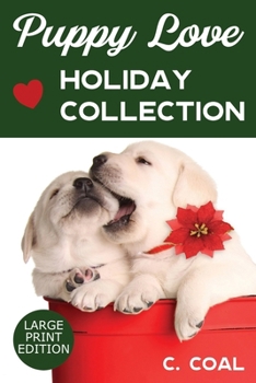 Paperback Puppy Love Holiday Collection: Large Print Edition Book