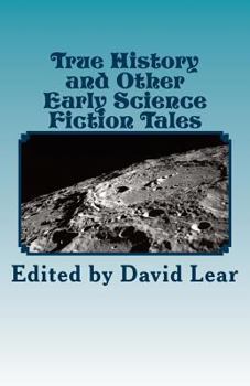Paperback True History and Other Early Science Fiction Tales Book