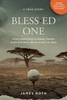 Paperback Bless.ed One: From a shantytown in Kabwé, Zambia, to the first Black African in the U.S. Open Book
