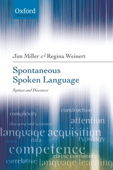 Paperback Spontaneous Spoken Language: Syntax and Discourse Book