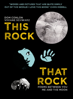 Paperback This Rock, That Rock: Poems Between You, Me and the Moon Book