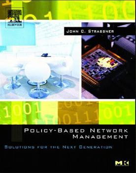 Paperback Policy-Based Network Management: Solutions for the Next Generation Book