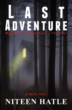 Paperback Last Adventure: A Chilling Account of a Ghost Hunter Book