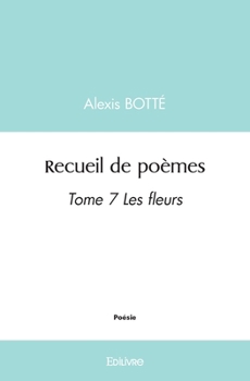 Paperback Recueil de poèmes - Tome 7 [French] Book