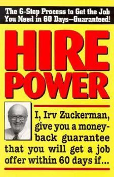 Mass Market Paperback Hire Power: The 6-Step Process to Get the Job You Need in 60 Days--Guaranteed! Book