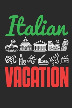 Paperback Italian Vacation: Travel Journal, Blank Lined Paperback Travel Planner, 150 pages, college ruled Book