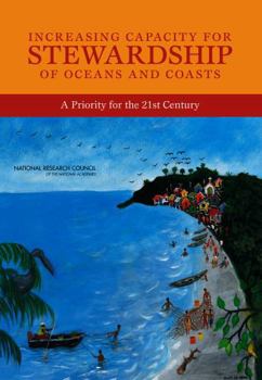 Paperback Increasing Capacity for Stewardship of Oceans and Coasts: A Priority for the 21st Century Book