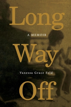 Paperback Long Way Off Book