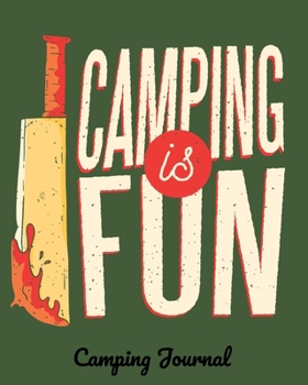 Paperback Camping is fun: Camping Journal: Family Camping Memories & Campsite Logbook Book