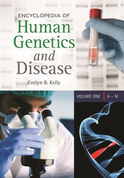 Hardcover Encyclopedia of Human Genetics and Disease: [2 Volumes] Book