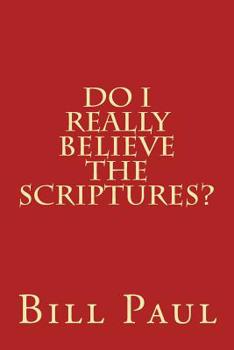 Paperback Do I Really Believe the Scriptures? Book
