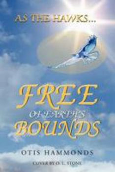 Paperback As the Hawks...Free of Earth's Bounds Book