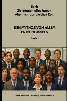 DEN MYTHOS VON ALLEM ENTSCHLÜSSELN (You Better) (German Edition)