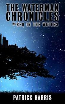 Paperback The Waterman Chronicles 3: Red in the Waters Book