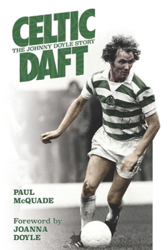 Paperback CELTIC DAFT The Johnny Doyle Story Book