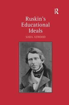 Hardcover Ruskin's Educational Ideals Book