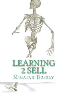 Paperback Learning 2 Sell: The Systematic Sales Person Book