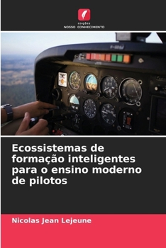 Ecossistemas de formação inteligentes para o ensino moderno de pilotos