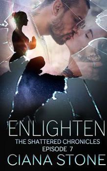 Enlighten - Book #7 of the Shattered Chronicles / The Others