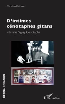 Paperback D’intimes cénotaphes gitans: Intimate Gypsy Cenotaphs (Retina.Création) (French Edition) [French] Book