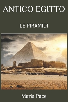 Paperback Antico Egitto: Le Piramidi [Italian] Book