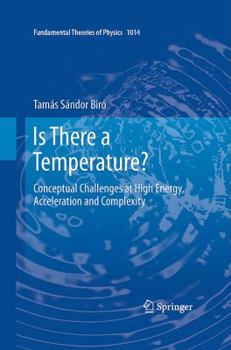 Hardcover Is There a Temperature?: Conceptual Challenges at High Energy, Acceleration and Complexity Book