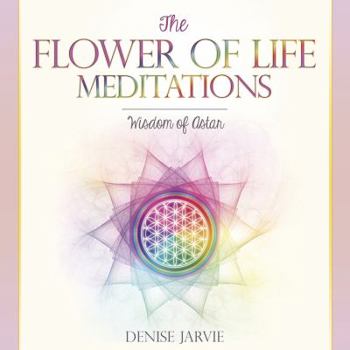 Audio CD The Flower of Life Meditations: Wisdom of Astar Book