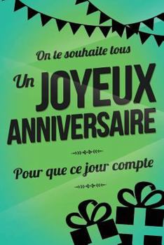 Paperback Joyeux Anniversaire - Vert: Livre a ecrire [French] Book