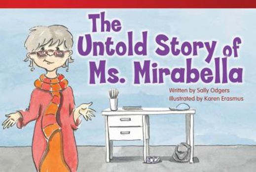 Hardcover The Untold Story of Ms. Mirabella (Library Bound) (Early Fluent Plus) Book