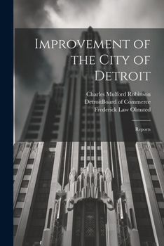 Paperback Improvement of the City of Detroit: Reports Book