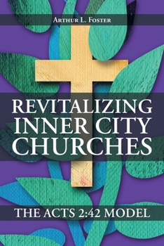 Revitalizing Inner City Churches: The Acts 2:42 Model
