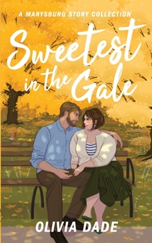 Paperback Sweetest in the Gale: A Marysburg Story Collection Book