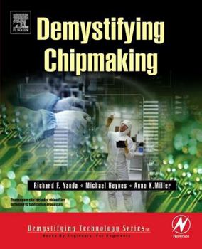 Paperback Demystifying Chipmaking [With CDROM] Book