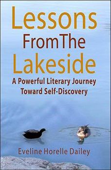 Paperback Lessons from the Lakeside: A Powerful Literary Journey Toward Self Discovery Book
