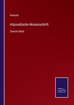 Paperback Altpreußische Monatsschrift: Zweiter Band [German] Book