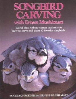 Paperback Songbird Carving with Ernest Muehlmatt Book