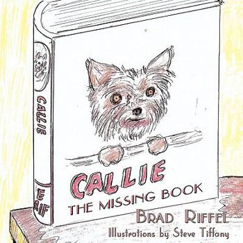 Paperback Callie: The Missing Book