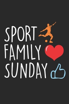Sport Family Sunday: Familienfitness-Aktivität Notizbuch gepunktet DIN A5 - 120 Seiten für Notizen, Zeichnungen, Formeln | Organizer Schreibheft Planer Tagebuch (German Edition)