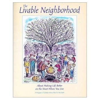 Paperback Livable Neighborhood Program: About Making Life Better on the Street Where You Live Book