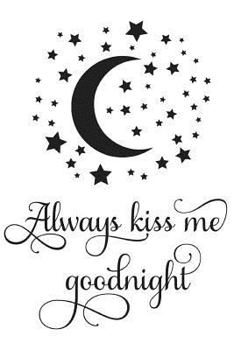 Paperback Always Kiss Me Goodnight Book