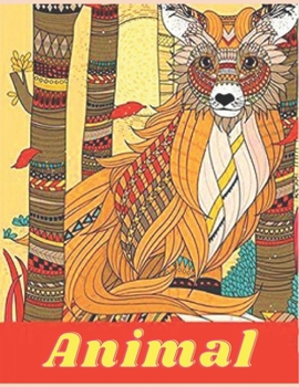 Animal COLORING BOOK: Anxiety Animals Coloring Books For Adults And Kids Relaxation And Stress Relief