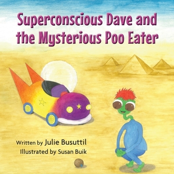 Paperback Superconscious Dave and the Mysterious Poo Eater Book