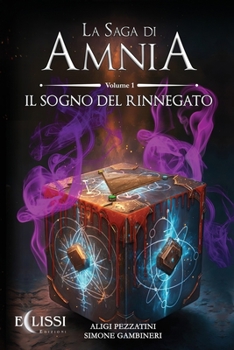 Paperback La Saga di Amnia - Vol.1: Il Sogno del Rinnegato [Italian] [Large Print] Book