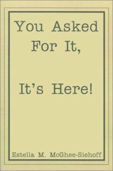Hardcover You Asked for It, It's Here! Book
