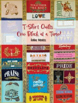 Paperback T-Shirt Quilts ... One Block at a Time! Book