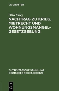 Hardcover Nachtrag Zu Krieg, Mietrecht Und Wohnungsmangelgesetzgebung [German] Book