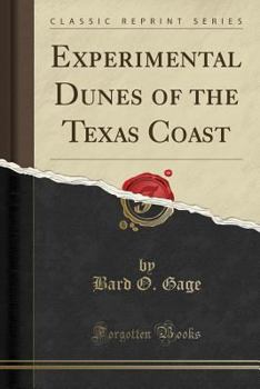 Paperback Experimental Dunes of the Texas Coast (Classic Reprint) Book