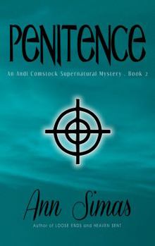 Penitence: An Andi Comstock Supernatural Mystery (Book 2) (Andi Comstock Supernatural Mysteries) - Book #2 of the An Andi Comstock Supernatural Mystery