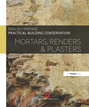 Hardcover Practical Building Conservation: Mortars, Renders and Plasters Book